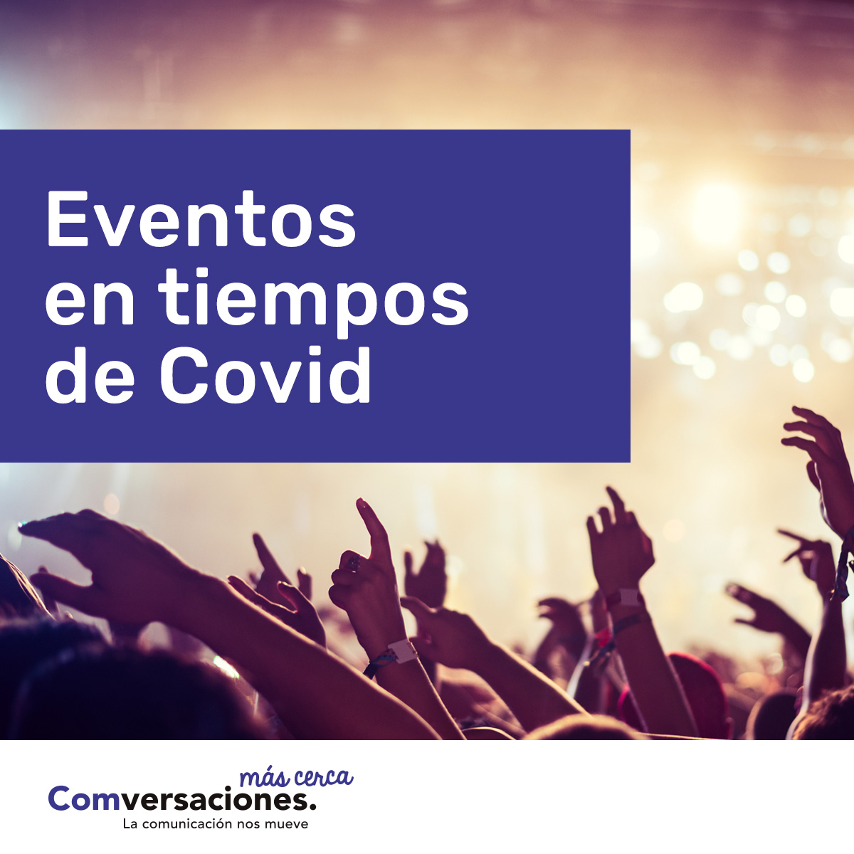 Eventos en tiempos de Covid